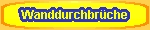 Wanddurchbr&uuml;che